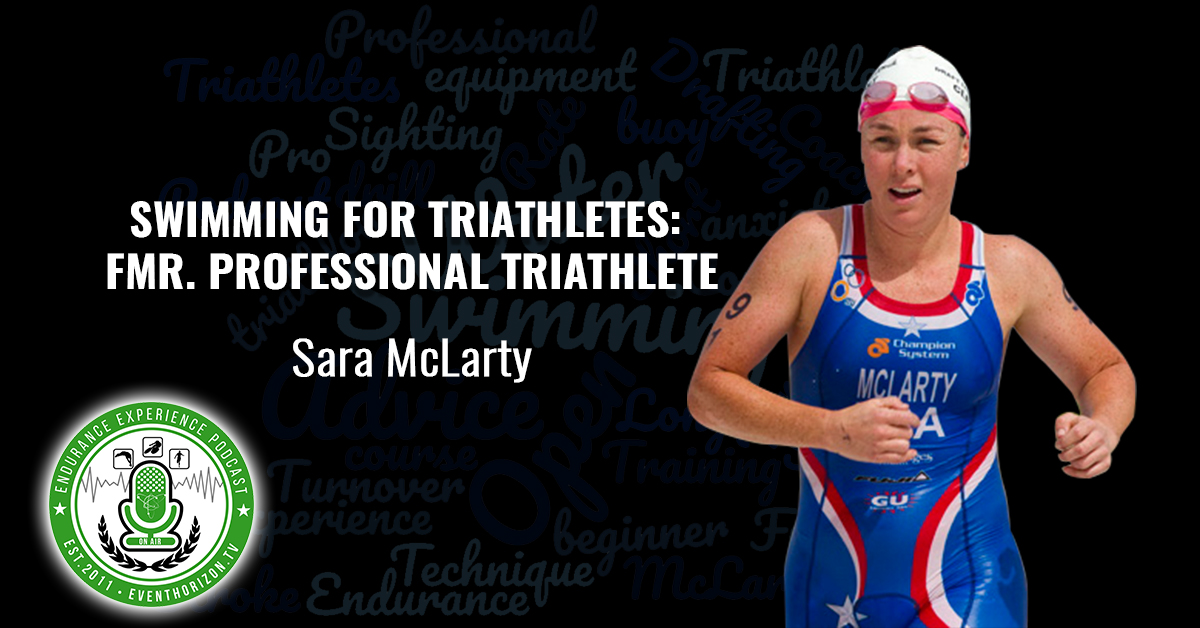 EP: 16: Swimming for Triathletes w/Sara McLarty