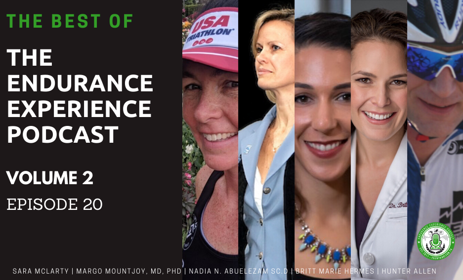 EP. 20: Best of The Endurance Experience Podcast Vol. 2